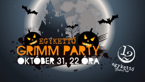   - Egykettő - Grimm Party